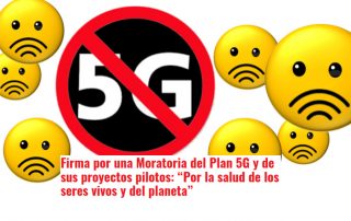 Firma por una Moratoria del Plan 5G y de sus proyectos pilotos: “Por la salud de los seres vivos y del planeta”