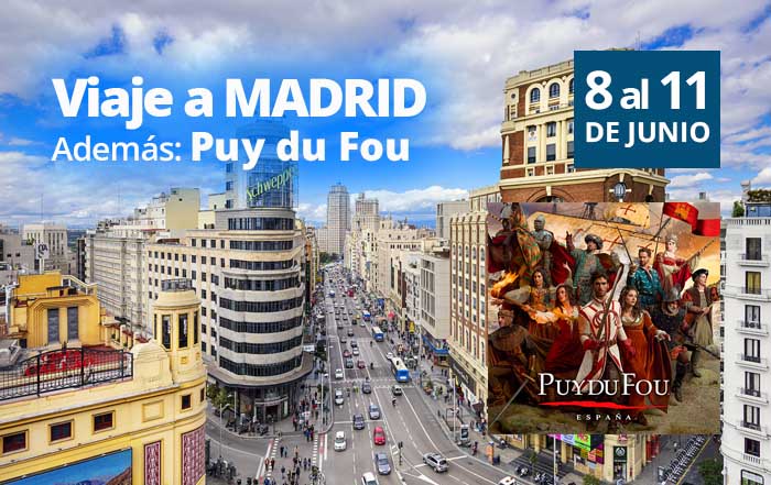 Viaje a Madrid y además puy du fou